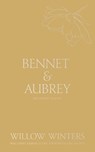 Bennet & Aubrey: Even in Our Dreams - Willow Winters - 9798885923279