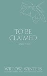 To Be Claimed: Primal Lust - Willow Winters - 9798885923316