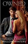 Owned - Willow Winters ; Lauren Landish - 9798885928267