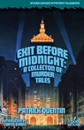 Exit Before Midnight - Patrick Quentin - 9798886010640