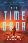 The Time Door: Volume 1 - Shannon McDermott - 9798886051544