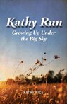 Kathy Run - Kathy Rice - 9798886150636