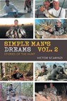 Simple Man's Dreams Vol. 2 - Victor Scarinzi - 9798886151701