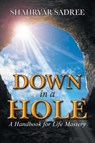 Down in a Hole - Shahryar Sadree - 9798886151862