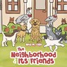 The Neighborhood and Its Friends - Ned M. Cole - 9798886152296