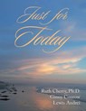 Just for Today - Ruth Cherry ; Ginny Conrow ; Lewis Andrei - 9798886152968