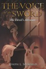 The Voice of the Sword - Joseph L. Sinkfield - 9798886153125