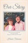 Our Story: When all seemed HOPELESS, God came through and gave us HOPE and a FUTURE! - Hennie Schoeman - 9798886153248
