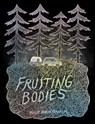 FRUITING BODIES - Ashley Robin Franklin - 9798886200027