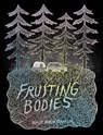 FRUITING BODIES - Ashley Robin Franklin - 9798886200027