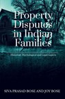 Property Disputes in Indian Families - Siva Bose - 9798886298390