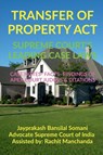 Transfer of Property Act- Supreme Court's Leading Case Laws - Jayprakash Somani - 9798886410457
