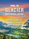 Moon Glacier National Park (Ninth Edition) - Becky Lomax - 9798886470086
