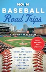 Moon Baseball Road Trips (Second Edition) - Timothy Malcolm - 9798886470208