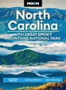 Moon North Carolina: With Great Smoky Mountains National Park (Ninth Edition) - Jason Frye - 9798886471465