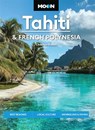 Moon Tahiti & French Polynesia (Second Edition) - Chantae Reden - 9798886471588
