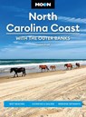Moon North Carolina Coast: With the Outer Banks (Fourth Edition) - Jason Frye - 9798886471816