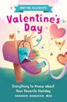Why We Celebrate Valentine's Day - Shannon Anderson ; Alyssa de Asis - 9798886504453