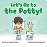 Let's Go to the Potty! - Allison Jandu - 9798886509946