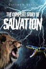 The Complete Story of Salvation - BRAND,  Matthew - 9798886548716