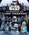 Star Wars: The Secrets of the Clone Troopers - Marc Sumerak - 9798886630534
