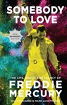 Somebody to Love [Reissue]: The Life, Death, and Legacy of Freddie Mercury - Matt Richards - 9798886741308