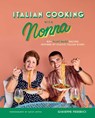 Italian Cooking with Nonna: 80+ Plant-Based Recipes Inspired by Classic Italian Dishes - Giuseppe Federici - 9798886742237