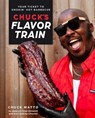 Chuck's Flavor Train - Chuck Matto - 9798886743708