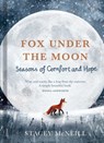 Fox Under the Moon: Seasons of Comfort and Hope - Stacey McNeill - 9798886743746
