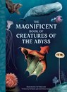 The Magnificent Book of Creatures of the Abyss - Bethanie Hestermann - 9798886744347