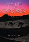 Hedin, S: My Life as an Explorer - Sven Hedin - 9798886770377