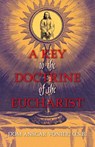 A Key to the Doctrine of the Eucharist - Dom Anscar Vonier - 9798886770865
