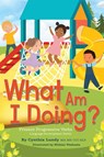 Lundy Ma CCC-Slp, C: What Am I Doing? - Cynthia Lundy MA CCC-SLP - 9798886791570
