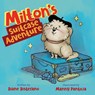 Milton's Suitcase Adventure - Diane Distefano - 9798886791877