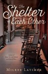 The Shelter of Each Other - Milree Latimer - 9798886792591