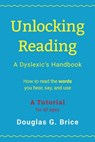 Unlocking Reading - Douglas G. Brice - 9798886795523