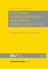 ESTUDIOS DE DERECHO PROCESAL TRIBUTARIO VIVO, Segunda edición - Alberto Blanco-Uribe Quintero - 9798886802443