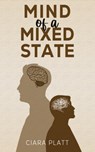 Mind of a Mixed State - Ciara Platt - 9798886936834