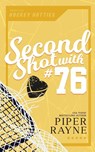 Second Shot with #76 - Piper Rayne - 9798887141152