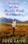Secrets of the World's Worst Matchmaker - Piper Rayne - 9798887141619