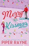 Merry Kissmas - Piper Rayne - 9798887143576