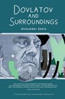 Dovlatov and Surroundings - Alexander Genis - 9798887190525