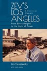 Zev's Los Angeles - Zev Yaroslavsky - 9798887191676
