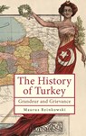 The History of the Republic of Turkey - Maurus Reinkowski - 9798887192161
