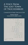 A Voice from the Lost Town of Trochenbrod: A Translation of Poems, Essays and Letters by Yisrael Beider - Yisrael Beider - 9798887196626