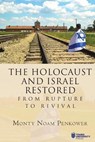 The Holocaust and Israel Restored - Monty Noam Penkower - 9798887197784