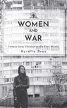 Women and War - Aurélie Bros - 9798887198224