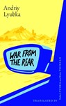 War from the Rear - Andriy Lyubka - 9798887198408