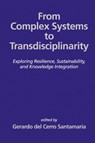 From Complex Systems to Transdisciplinarity - Gerardo del Cerro Santamaria - 9798887305547