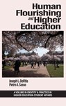 Human Flourishing and Higher Education - Joseph L. DeVitis ; Pietro A. Sasso - 9798887307480